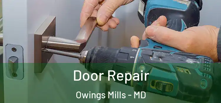 Door Repair Owings Mills - MD