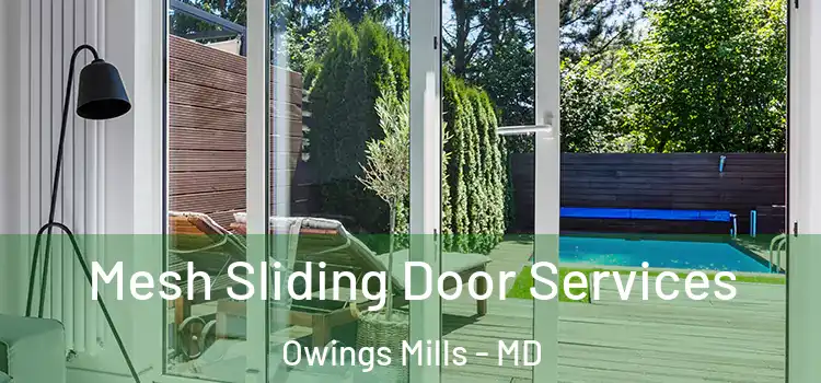 Mesh Sliding Door Services Owings Mills - MD