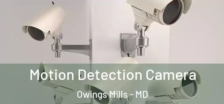  Motion Detection Camera Owings Mills - MD