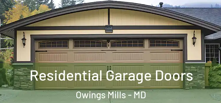  Residential Garage Doors Owings Mills - MD