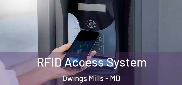  RFID Access System Owings Mills - MD
