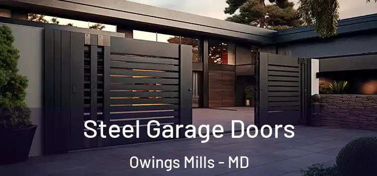  Steel Garage Doors Owings Mills - MD