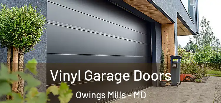  Vinyl Garage Doors Owings Mills - MD